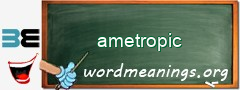 WordMeaning blackboard for ametropic